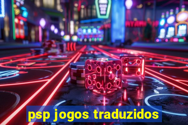 psp jogos traduzidos